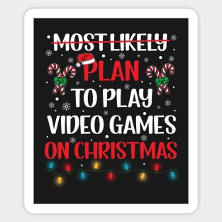 Most Likely Plan to Play to Play Video Games Christmas Sticker